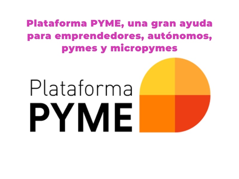 plataforma-pyme-gran-ayuda-emprendedores-autonomos